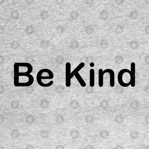 Be kind by O.M.A.R.T